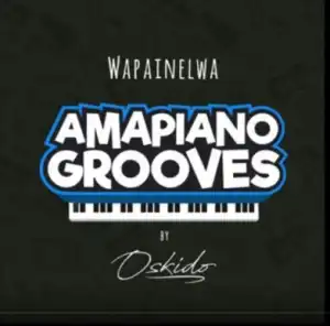 Oskido - Wapainelwa Ft. The Mood